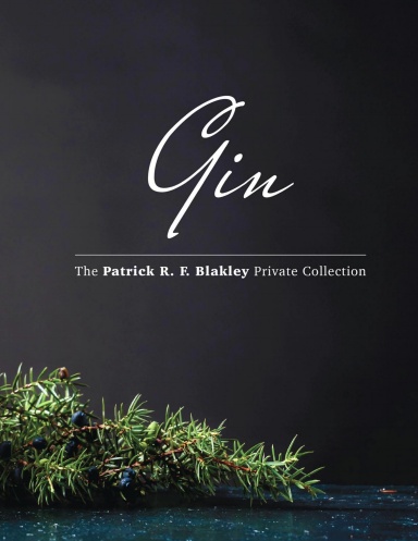 Gin book documenting the tasting notes for the Patrick R. F. Blakley private collection