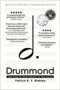 Drummond marching band novel by Patrick R. F. Blakley